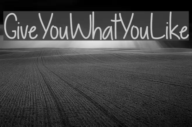 GiveYouWhatYouLike Schriftart examples
