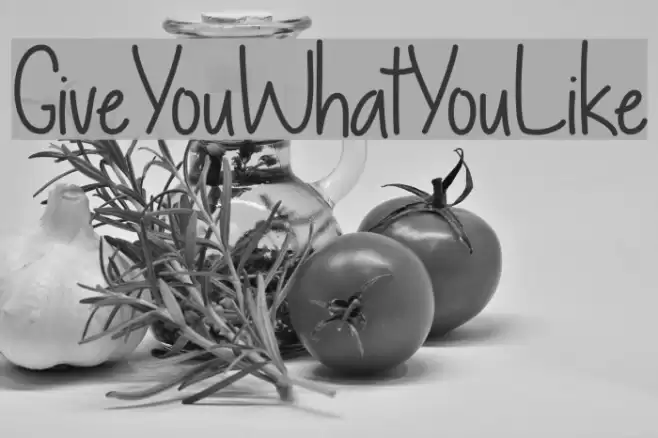 GiveYouWhatYouLike Schriftart examples