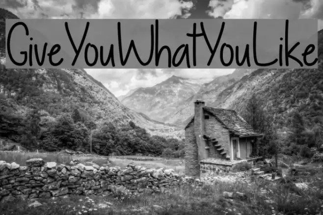 GiveYouWhatYouLike Schriftart examples