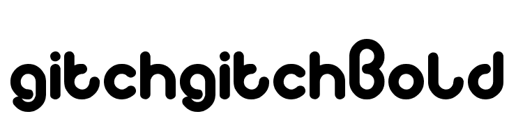 gitchgitch Bold  免费字体下载