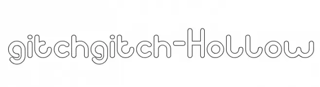 gitchgitch-Hollow  免费字体下载
