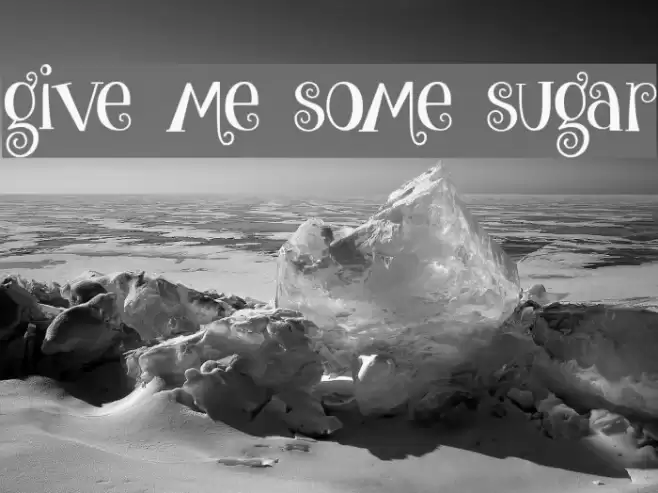 give me some sugar Font examples