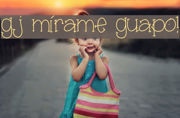 gj mírame guapo! Font examples