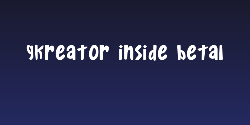 Gkreator Inside Beta1 Social Header