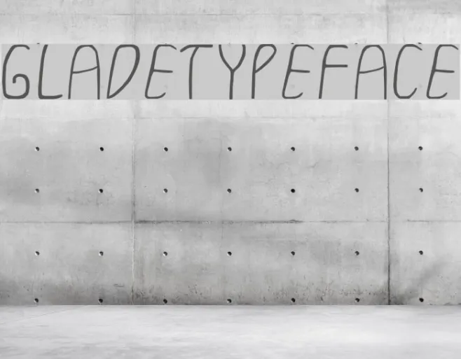 GLADETYPEFACE Example 2
