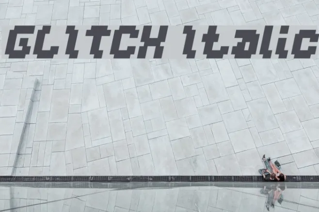 GLITCH Italic Example 3