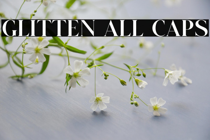 GLITTEN ALL CAPS Example 1