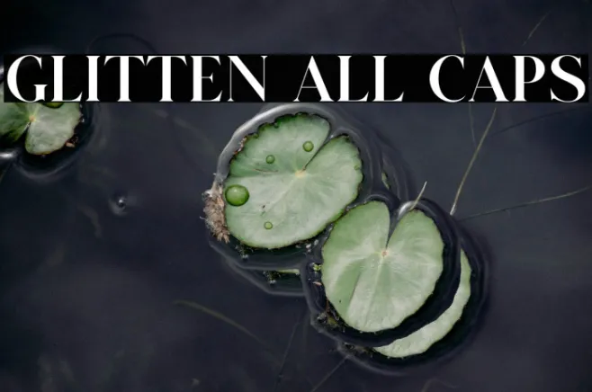 GLITTEN ALL CAPS Example 2