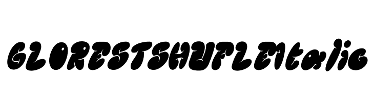 GLOREST SHUFLE Italic Schriftart