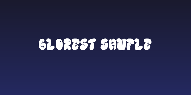 GLOREST SHUFLE Social Header