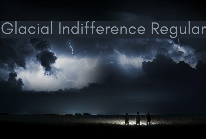 Glacial Indifference Regular لخطوط تنزيل examples