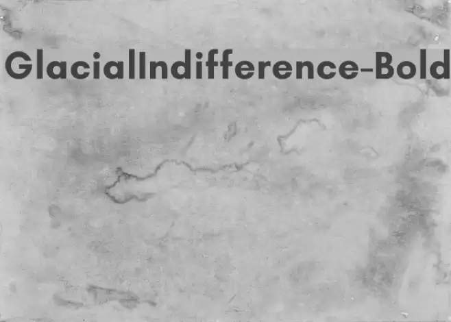 GlacialIndifference-Bold Font examples