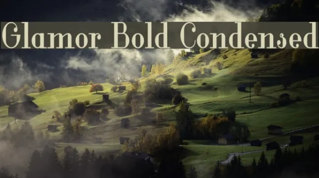 Glamor Bold Condensed Example 3
