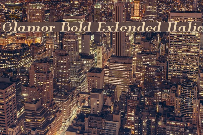 Glamor Bold Extended Italic Font examples