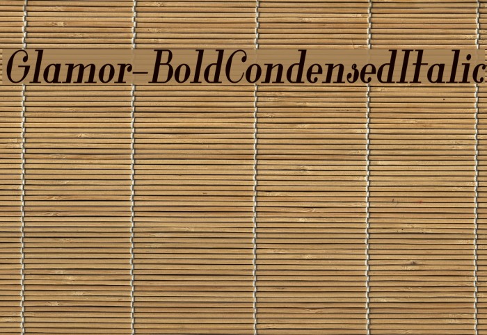 Glamor-BoldCondensedItalic Font examples