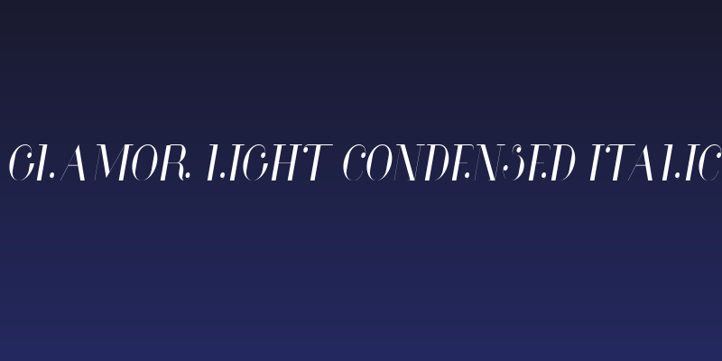 Glamor Light Condensed Italic Social Header
