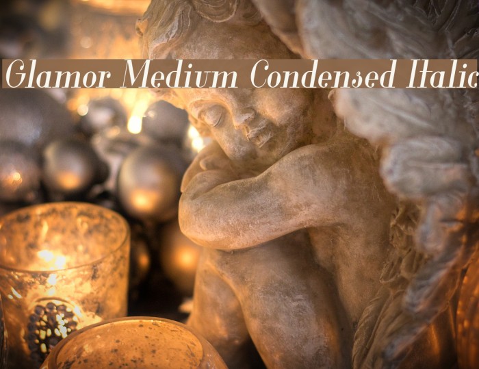 Glamor Medium Condensed Italic Font examples