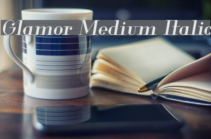 Glamor Medium Italic Font examples