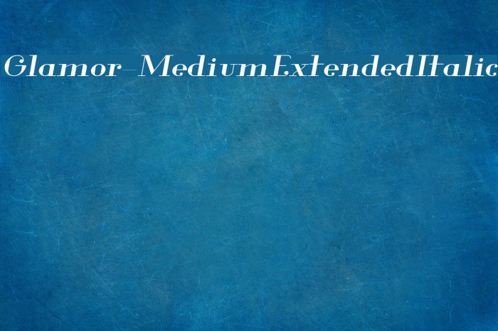 Glamor-MediumExtendedItalic Example 1
