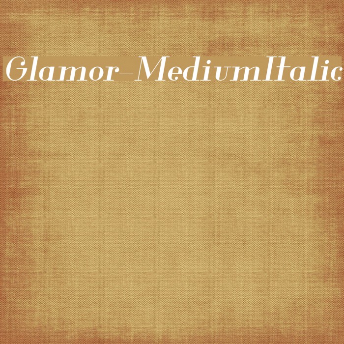 Glamor-MediumItalic Fuentes examples
