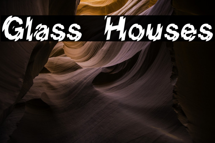 Glass Houses Polices examples
