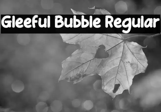 Gleeful Bubble Regular Font examples