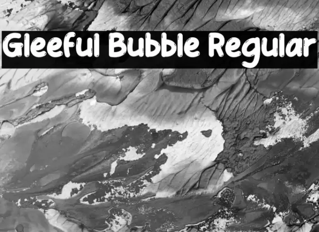 Gleeful Bubble Regular Font examples