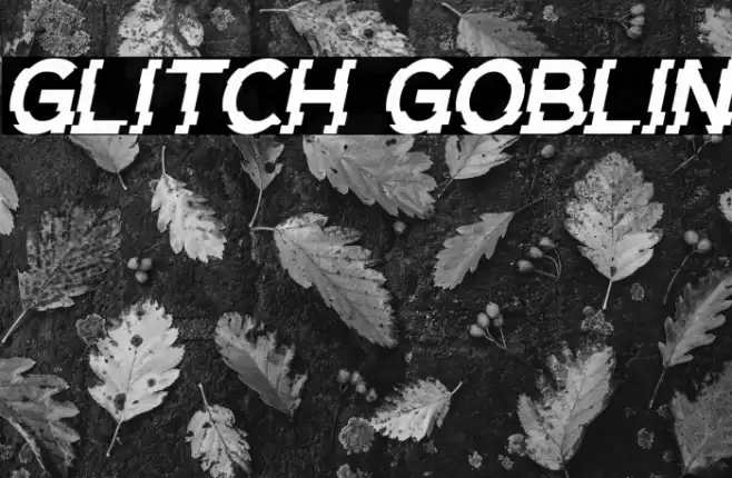 Glitch Goblin Font examples