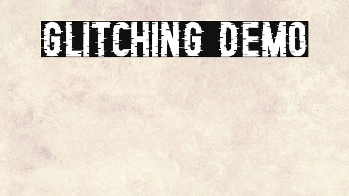 Glitching Demo Example 1