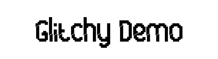 Glitchy Demo  フリーフォントのダウンロード