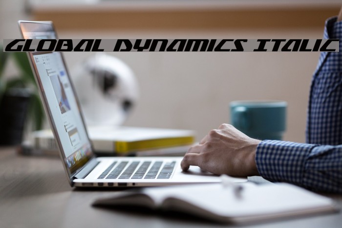Global Dynamics Italic Font examples