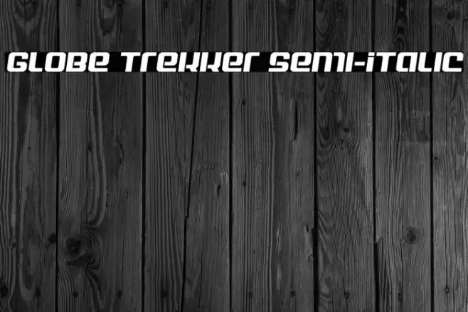 Globe Trekker Semi-Italic Font examples