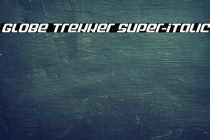Globe Trekker Super-Italic Example 3