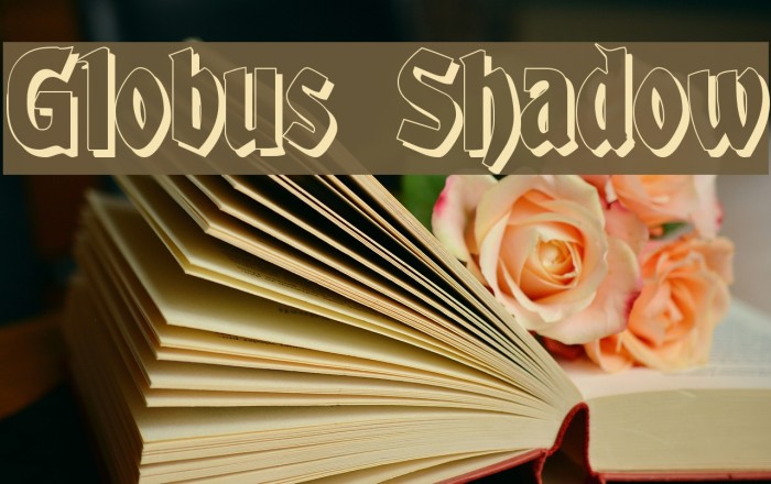 Globus Shadow Font examples