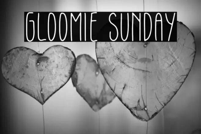 Gloomie Sunday Font examples