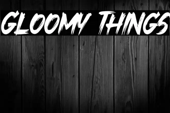 Gloomy Things Font examples