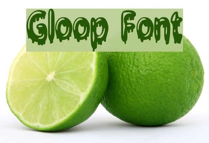 Gloop Font examples