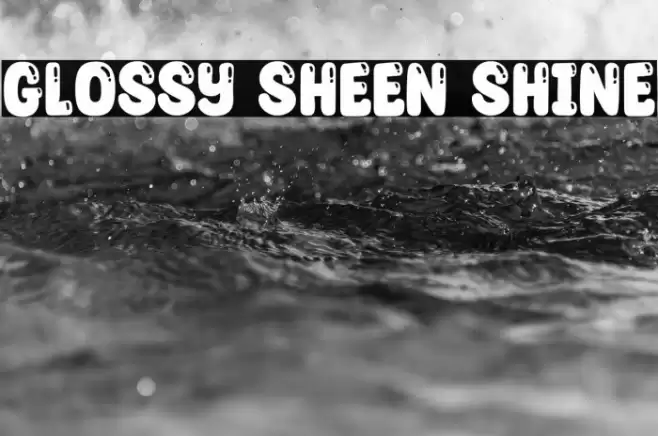 Glossy Sheen Shine Font examples