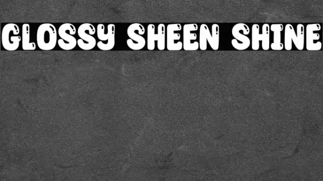 Glossy Sheen Shine Font examples