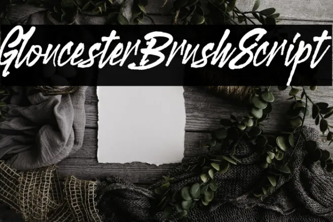 GloucesterBrushScript Example 1