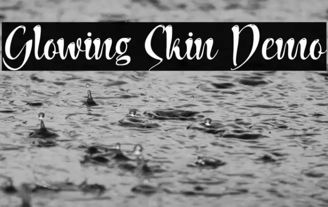 Glowing Skin Demo Font examples