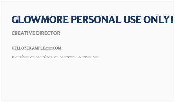 Glowmore PERSONAL USE ONLY! Business Card