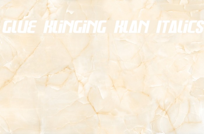Glue Klinging Klan Italics Font examples