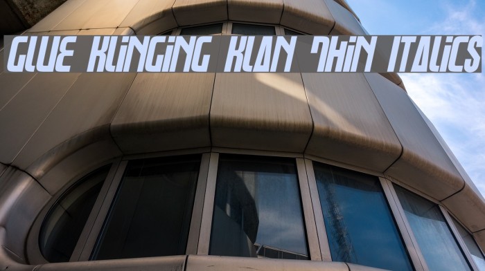 Glue Klinging Klan Thin Italics Font examples