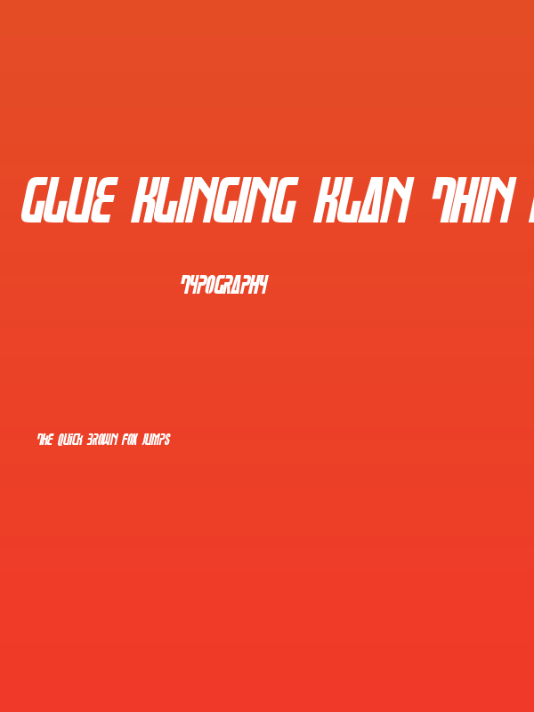 Glue Klinging Klan Thin Italics Poster