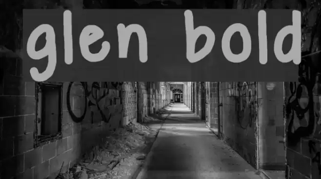 glen bold Font examples
