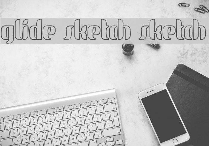 glide sketch sketch Font examples