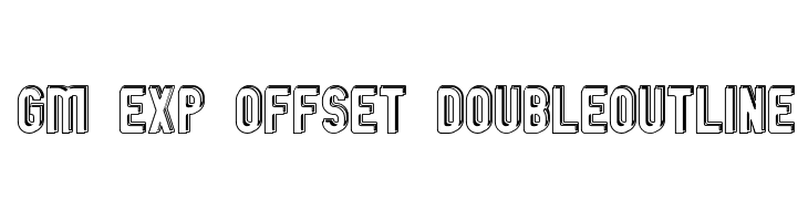 GM Exp Offset Doubleoutline  免费字体下载