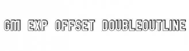 GM Exp Offset Doubleoutline  Free Fonts Download