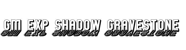 GM Exp Shadow Gravestone Font
